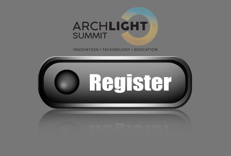 ArchLIGHT Summit 2025 Registration Open