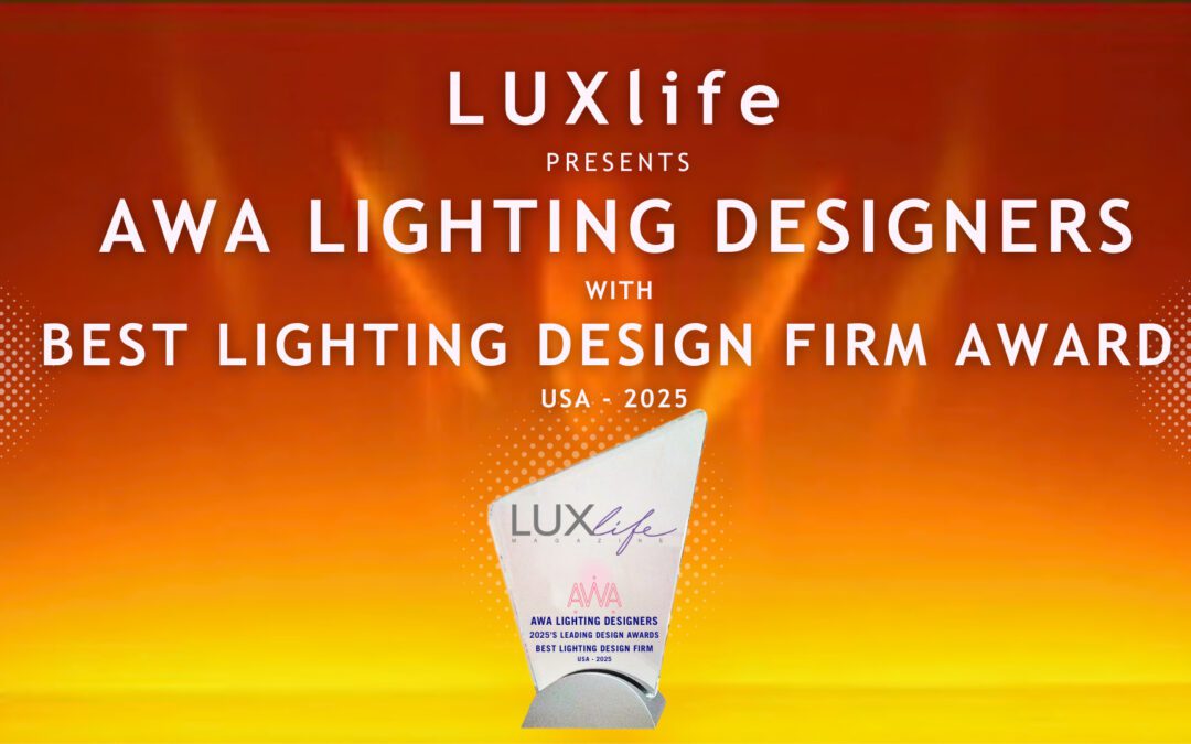 AWA Lighting Designers Wins Best Lighting Design Firm Award 2025