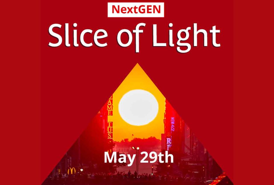 NextGen Presents: A Slice of Light