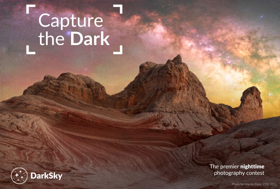 Capture the Dark 2026: DarkSky International Astrophotography Contest Opens May 1