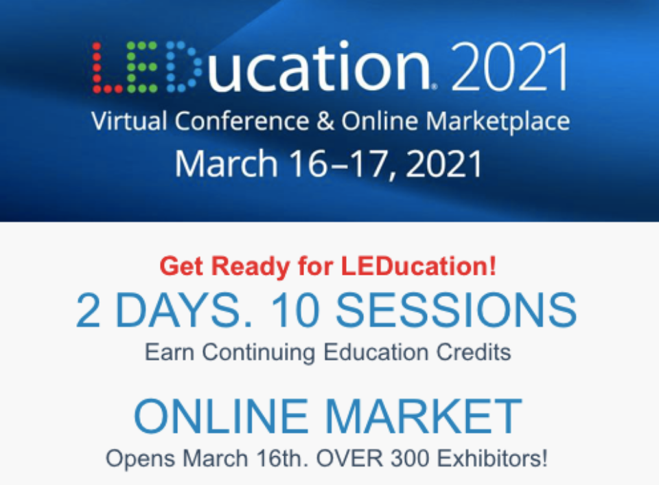Registration Open for March LEDucation 2021