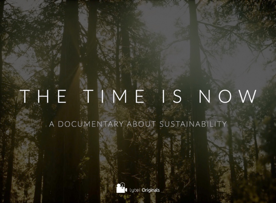 It’s Earth Day. Watch the Lytei Original Documentary on Sustainability