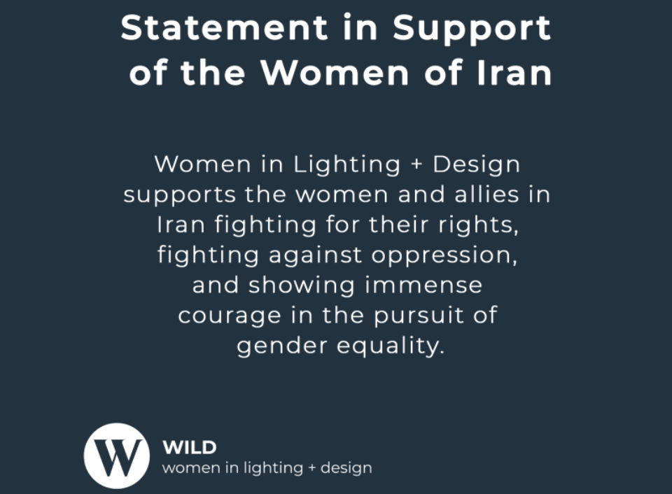 Women in Lighting + Design Supports the Women and Allies in Iran