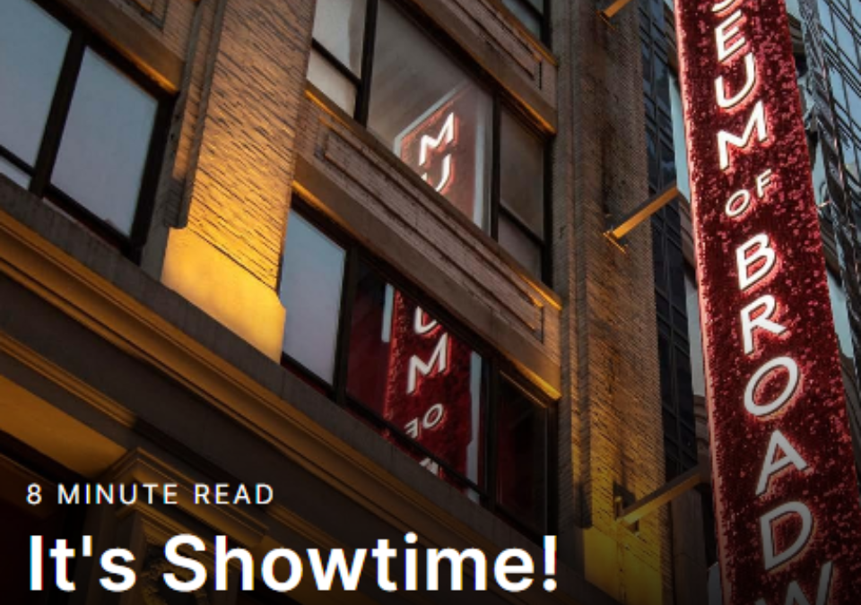It’s Showtime – The Museum of Broadway Lights Up NYC in More Ways Than One!