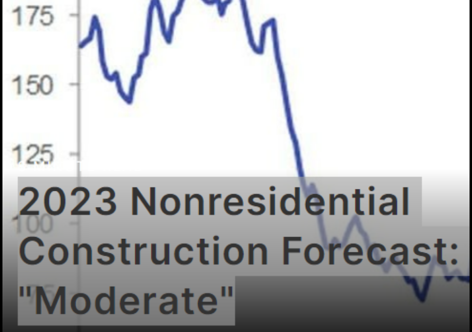 2023 Nonresidential Construction Forecast: “Moderate”