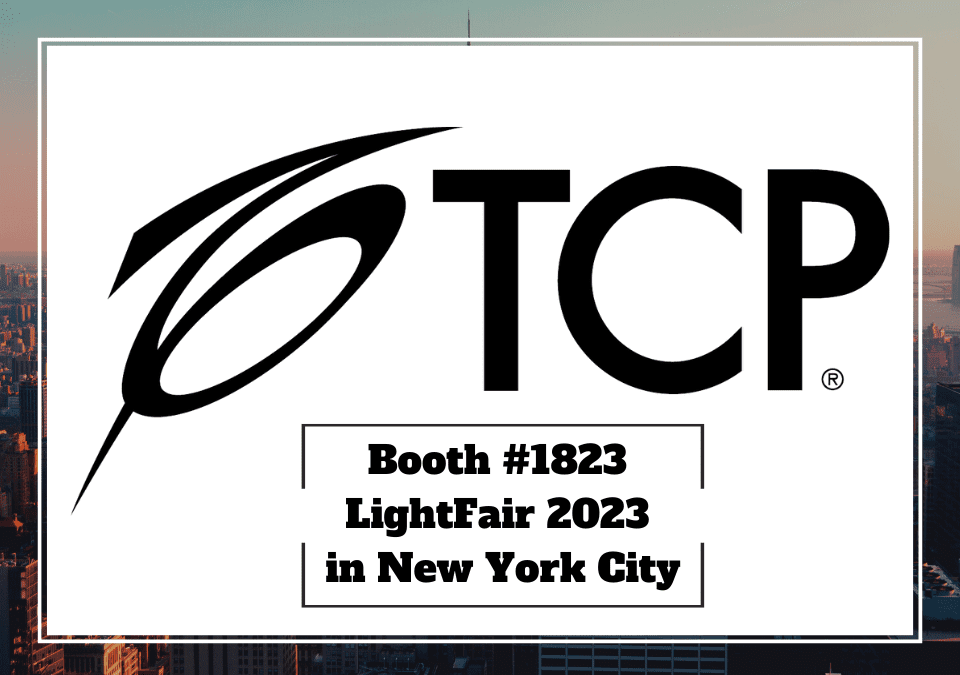 TCP Showcase New and Classic LED Lighting Solutions in Lightfair 2023 NYC