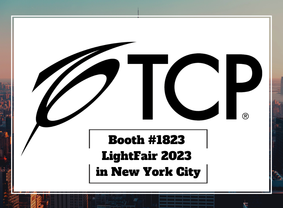 TCP Showcase New and Classic LED Lighting Solutions in Lightfair 2023 NYC