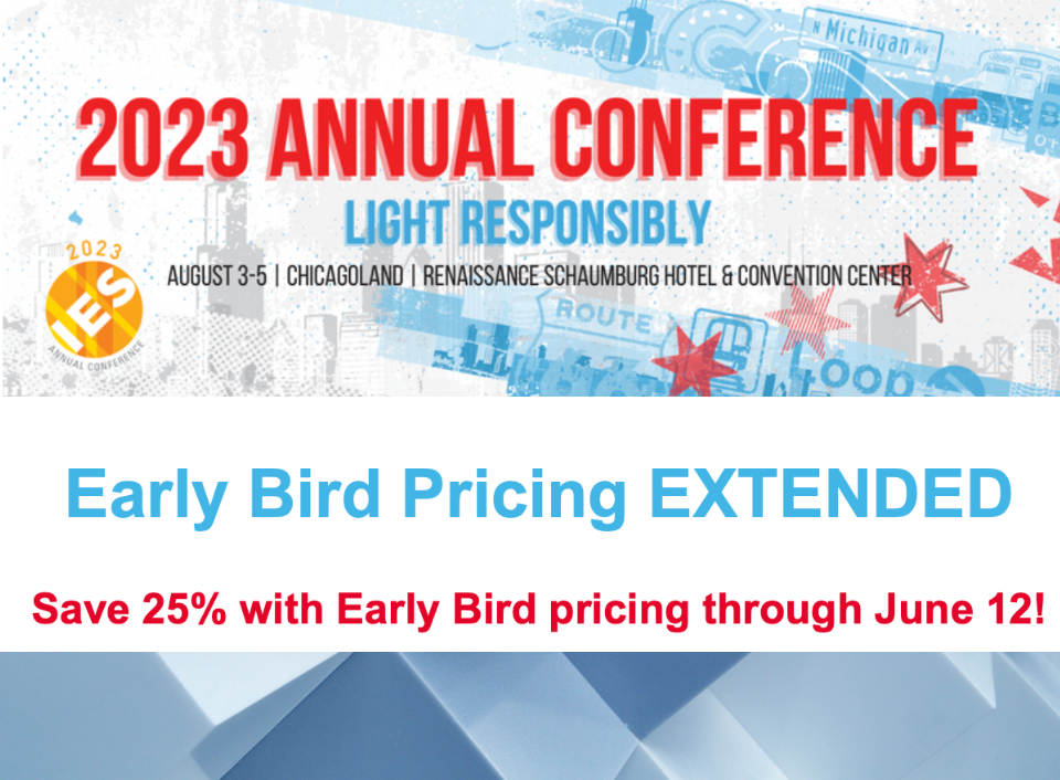 IES Annual Conference Extended! Early Bird Pricing Available Through June 12th
