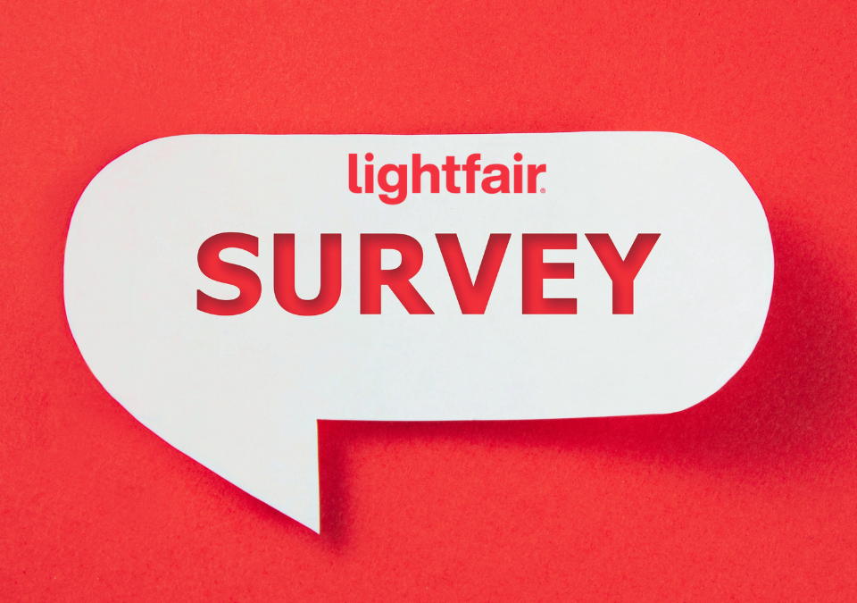 LightFair Survey: Lighting Industry Needs