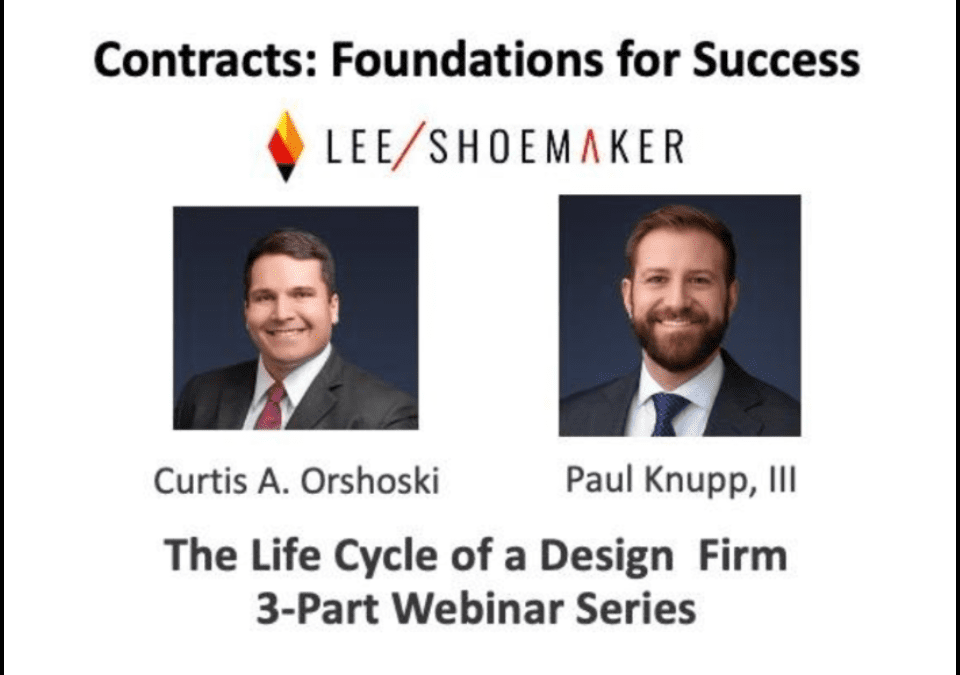 Contracts: Foundations for Success -The Life Cycle of a Design Firm 3-Part Webinar Series