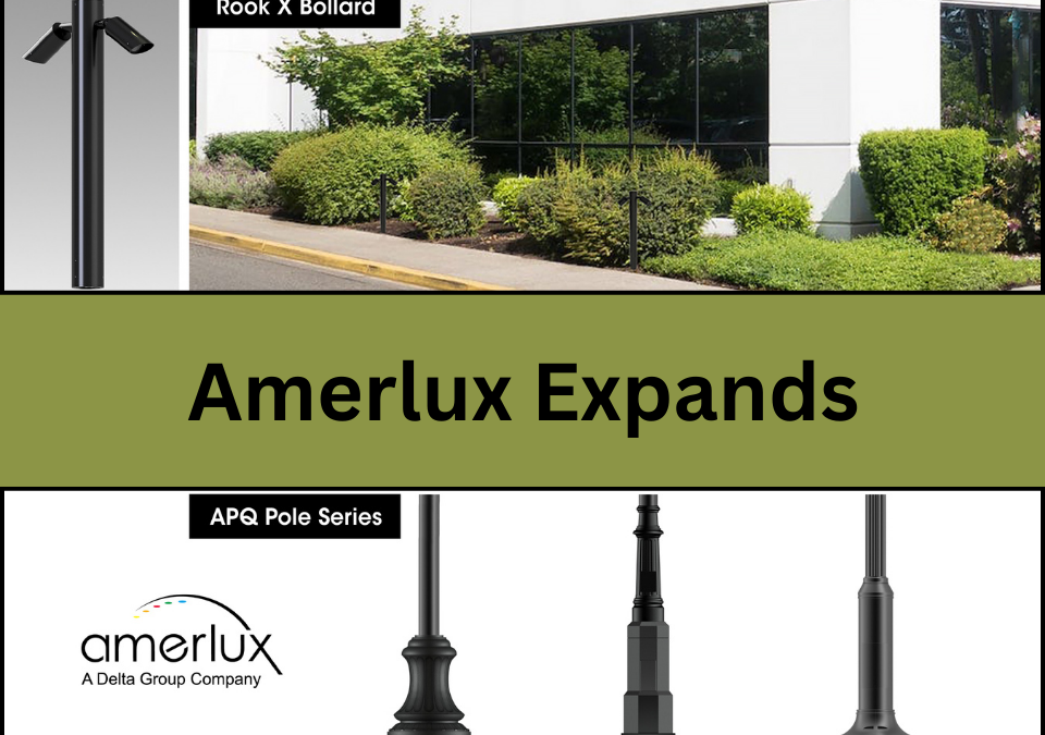 Amerlux Expands 2 Architectural Outdoor Lighting Collections