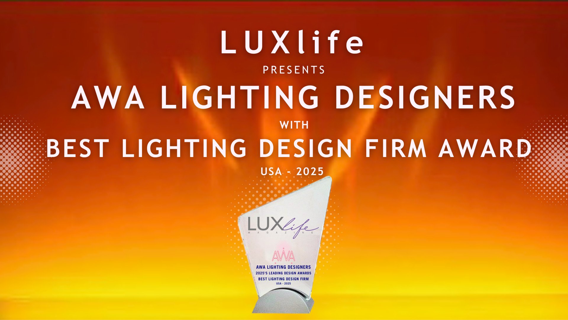 AWA Lighting Designers Wins Best Lighting Design Firm Award 2025