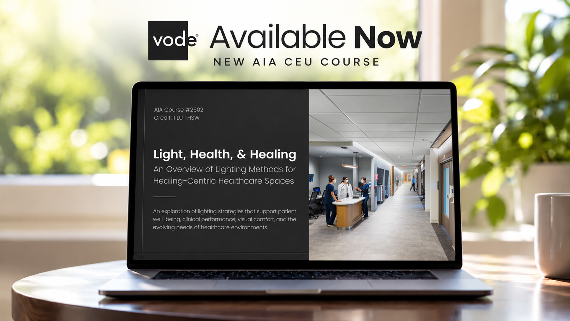 Vode Introduces New AIA Continuing Education Course Exploring the Role of Lighting in Healthcare Environments